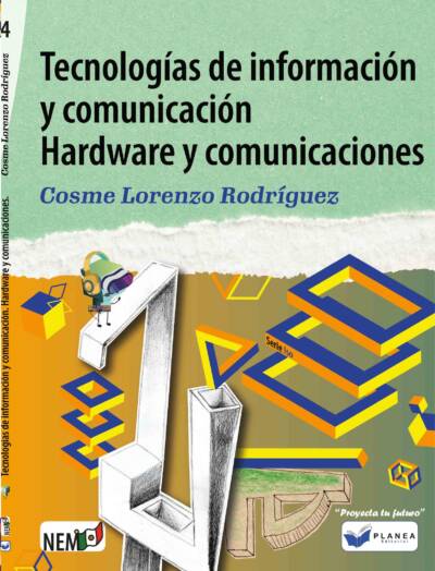 TECNOLOGIAS DE LA INFORMACION Y COMUNICACION HARDWARE Y COMUNICACIONES
