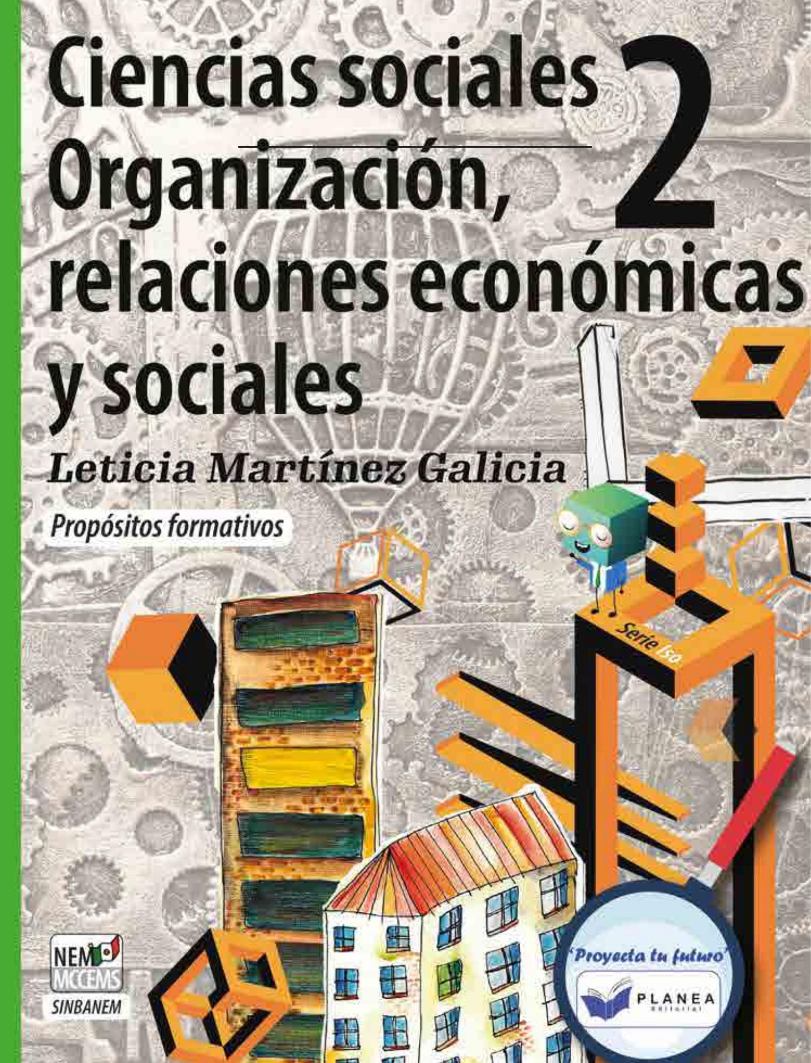 CIENCIAS SOCIALES 2. ORGANIZACION Y RELACIONES ECONOMICAS Y SOCIALES